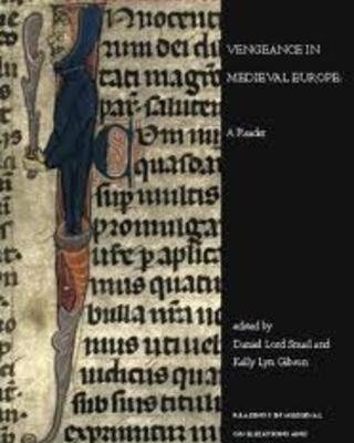 Vengeance in Medieval Europe: A Reader
